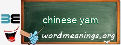 WordMeaning blackboard for chinese yam